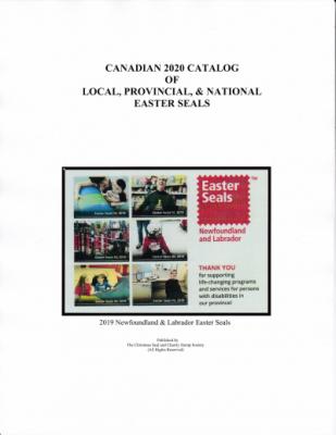 Canadian Local & Provincial & National Easter Seal Catalog, 2020 Edition, by Cliff Beattie